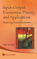 Cover: Input-output Economics: Theory And Applications - Featuring Asian Economies - World Scientific Publishing Co Pte Ltd