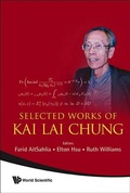 Cover: Selected Works Of Kai Lai Chung - World Scientific Publishing Co Pte Ltd