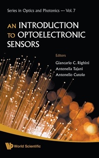Enlarge image Cover: Introduction To Optoelectronic Sensors, An - World Scientific Publishing Co Pte Ltd