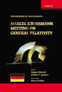 Abbildung von: Eleventh Marcel Grossmann Meeting, The: On Recent Developments In Theoretical And Experimental General Relativity, Gravitation And Relativistic Field Theories - Proceedings Of The Mg11 Meeting On General Relativity (In 3 Volumes) - World Scientific Publishing Co Pte Ltd