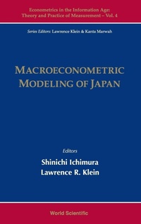 Enlarge image Cover: Macroeconometric Modeling Of Japan - World Scientific Publishing Co Pte Ltd