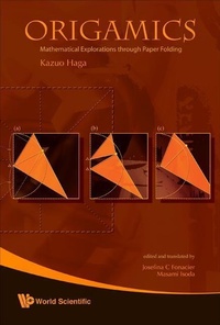 Enlarge image Cover: Origamics: Mathematical Explorations Through Paper Folding - World Scientific Publishing Co Pte Ltd