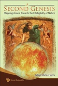 Cover: Second Genesis, A: Stepping-stones Towards The Intelligibility Of Nature - World Scientific Publishing Co Pte Ltd