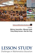 Cover: Lesson Study: Challenges In Mathematics Education - World Scientific Publishing Co Pte Ltd