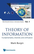 Cover: Theory Of Information: Fundamentality, Diversity And Unification - World Scientific Publishing Co Pte Ltd