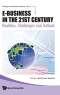 Cover: E-business In The 21st Century: Realities, Challenges And Outlook - World Scientific Publishing Co Pte Ltd