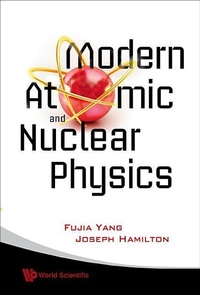 Enlarge image Cover: Modern Atomic And Nuclear Physics (Revised Edition) - World Scientific Publishing Co Pte Ltd