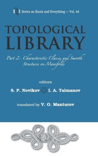 Abbildung von: Topological Library - Part 2: Characteristic Classes And Smooth Structures On Manifolds - World Scientific Publishing Co Pte Ltd