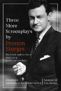 Cover: Three More Screenplays by Preston Sturges - University of California Press