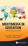 Cover: Multimedia In Education: Adaptive Learning And Testing - World Scientific Publishing Co Pte Ltd