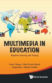 Enlarge image Cover: Multimedia In Education: Adaptive Learning And Testing - World Scientific Publishing Co Pte Ltd
