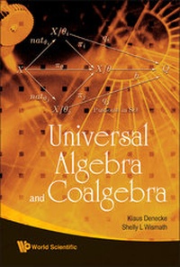 Abbildung von: Universal Algebra And Coalgebra - World Scientific Publishing Co Pte Ltd