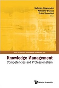 Cover: Knowledge Management: Competencies And Professionalism - Proceedings Of The 2008 International Conference - World Scientific Publishing Co Pte Ltd