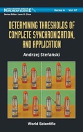 Cover: Determining Thresholds Of Complete Synchronization, And Application - World Scientific Publishing Co Pte Ltd