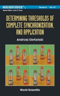 Enlarge image Cover: Determining Thresholds Of Complete Synchronization, And Application - World Scientific Publishing Co Pte Ltd