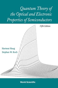 Abbildung von: Quantum Theory Of The Optical And Electronic Properties Of Semiconductors (5th Edition) - World Scientific Publishing Co Pte Ltd