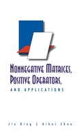 Cover: Nonnegative Matrices, Positive Operators, And Applications - World Scientific Publishing Co Pte Ltd