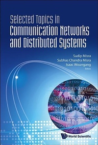 Enlarge image Cover: Selected Topics In Communication Networks And Distributed Systems - World Scientific Publishing Co Pte Ltd