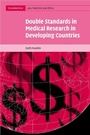 Cover: Double Standards in Medical Research in Developing Countries - Cambridge University Press