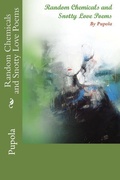 Cover: Random Chemicals and Snotty Love Poems - Rubi Enterprise