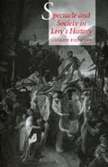 Cover: Spectacle and Society in Livy's History - University of California Press