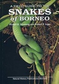 Cover: A Field Guide to the Snakes of Borneo - Natural History Publications (Borneo),Malaysia