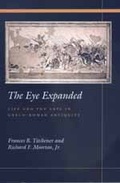 Cover: The Eye Expanded - University of California Press
