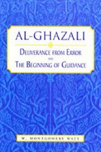 Enlarge image Cover: Al Ghazali: Deliverance from Error and the Beginning of Guidance - Islamic Book Trust