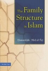 Abbildung von: Family Structure in Islam - Islamic Book Trust