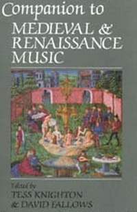 Enlarge image Cover: Companion to Medieval and Renaissance Music - University of California Press