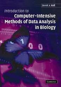 Enlarge image Cover: Introduction to Computer-Intensive Methods of Data Analysis in Biology - Cambridge University Press