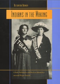Enlarge image Cover: Indians in the Making - University of California Press