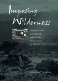 Cover: Imposing Wilderness - University of California Press