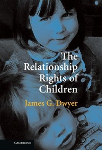 Abbildung von: The Relationship Rights of Children - Cambridge University Press