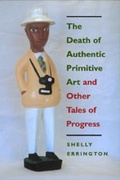 Cover: The Death of Authentic Primitive Art - University of California Press