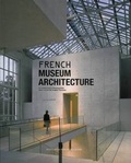 Cover: French Museum Architecture - Design Media Publishing Limited