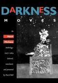 Cover: Darkness Moves - University of California Press