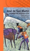 Cover: Jose de San Martin Caballero de Principio al Fin - Alfaguara