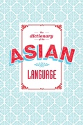 Cover: The Dictionary of the Asian Language - Blacksmith Books