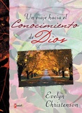 Cover: A Journey Toward the Knowledge of God - Vida Publishers