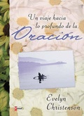 Cover: Un Viaje Hacia Lo Profundo del a Oraci N - Vida Publishers