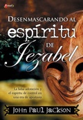 Cover: Desenmascarando Al Espiritu de Jezabel - Editorial Peniel