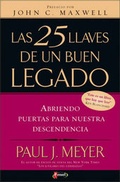 Cover: Las 25 Llaves de Un Buen Legados - Vida Publishers
