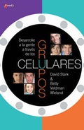 Cover: Desarrolle a la Gente a Traves de Los Grupos Celulares - Vida Publishers