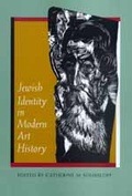Cover: Jewish Identity in Modern Art History - University of California Press