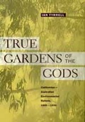 Cover: True Gardens of the Gods - University of California Press