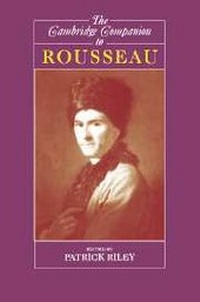 Enlarge image Cover: The Cambridge Companion to Rousseau - Cambridge University Press