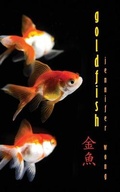 Cover: Goldfish - Chameleon Press