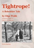 Cover: Tightrope! A Bohemian Tale - Proverse Hong Kong