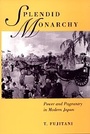 Cover: Splendid Monarchy - University of California Press